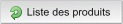 retour &agrave; la liste des produits